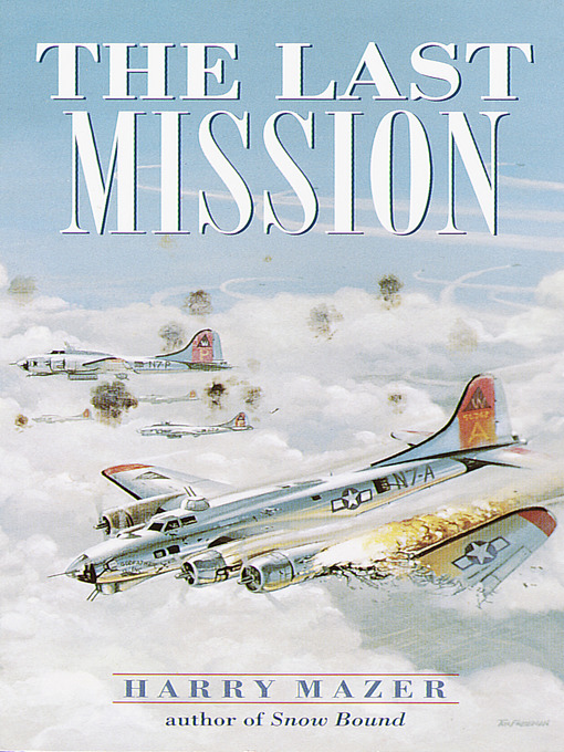Title details for The Last Mission by Harry Mazer - Wait list